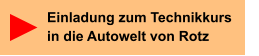 Einladung zum Technikkursin die Autowelt von Rotz
