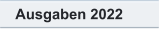 Ausgaben 2022