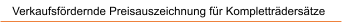 Verkaufsf�rdernde Preisauszeichnung f�r Komplettr�ders�tze