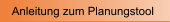 Anleitung zum Planungstool