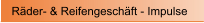 R�der- & Reifengesch�ft - Impulse