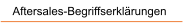 Aftersales-Begriffserkl�rungen