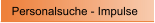 Personalsuche - Impulse