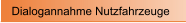 Dialogannahme Nutzfahrzeuge