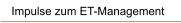 Impulse zum ET-Management