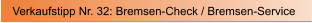 Verkaufstipp Nr. 32: Bremsen-Check / Bremsen-Service