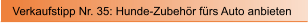 Verkaufstipp Nr. 35: Hunde-Zubeh�r f�rs Auto anbieten