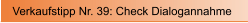 Verkaufstipp Nr. 39: Check Dialogannahme